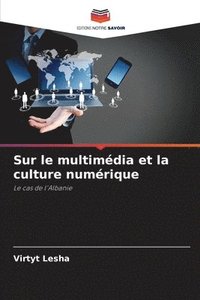 bokomslag Sur le multimdia et la culture numrique