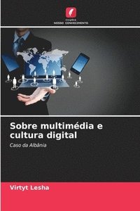 bokomslag Sobre multimdia e cultura digital