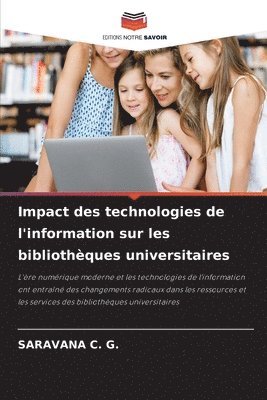 Saravana C G, Saravana C. G., SARAVANA C. G. - Impact des technologies de l'information sur les bibliothèques universitaires, Häftad