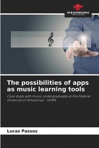 bokomslag The possibilities of apps as music learning tools