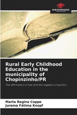 bokomslag Rural Early Childhood Education in the municipality of Chopinzinho/PR