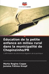 bokomslag ducation de la petite enfance en milieu rural dans la municipalit de Chopinzinho/PR