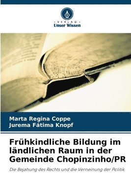 bokomslag Frühkindliche Bildung im ländlichen Raum in der Gemeinde Chopinzinho/PR