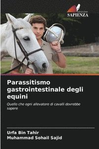 bokomslag Parassitismo gastrointestinale degli equini