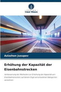 bokomslag Erhhung der Kapazitt der Eisenbahnstrecken