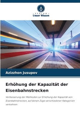 bokomslag Erhöhung der Kapazität der Eisenbahnstrecken