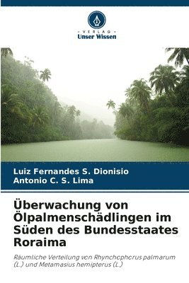 bokomslag berwachung von lpalmenschdlingen im Sden des Bundesstaates Roraima