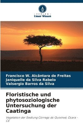 bokomslag Floristische und phytosoziologische Untersuchung der Caatinga