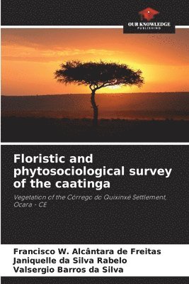 bokomslag Floristic and phytosociological survey of the caatinga