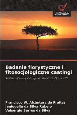 Badanie florystyczne i fitosocjologiczne caatingi 1