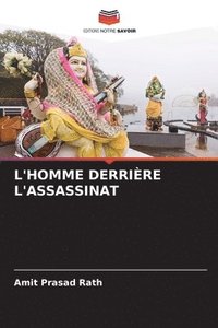 bokomslag L'Homme Derrière l'Assassinat