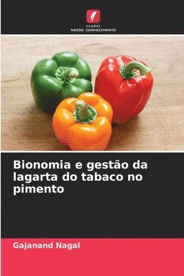 Gajanand Nagal - Bionomia e gestão da lagarta do tabaco no pimento, Häftad