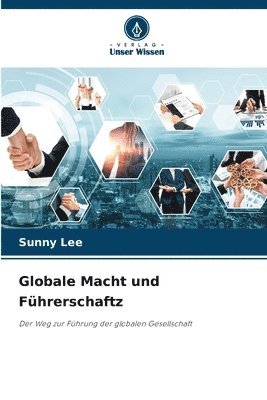 bokomslag Globale Macht und Fhrerschaftz