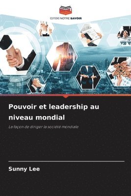 bokomslag Pouvoir et leadership au niveau mondial