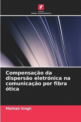 bokomslag Compensao da disperso eletrnica na comunicao por fibra tica