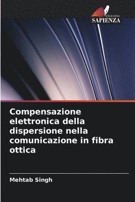 Compensazione elettronica della dispersione nella comunicazione in fibra ottica 1