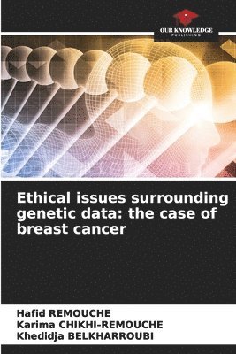 bokomslag Ethical issues surrounding genetic data