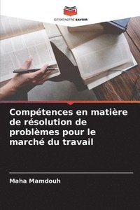 bokomslag Compétences en matière de résolution de problèmes pour le marché du travail