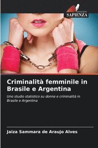 bokomslag Criminalit femminile in Brasile e Argentina