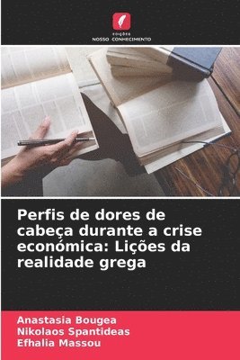 bokomslag Perfis de dores de cabea durante a crise econmica