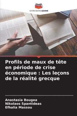 bokomslag Profils de maux de tête en période de crise économique: Les leçons de la réalité grecque