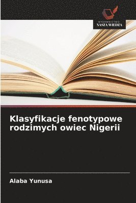 Klasyfikacje fenotypowe rodzimych owiec Nigerii 1