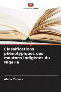 bokomslag Classifications phnotypiques des moutons indignes du Nigeria