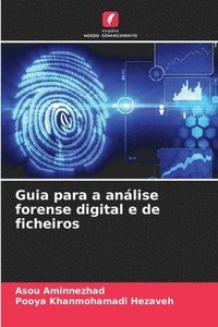 bokomslag Guia para a análise forense digital e de ficheiros