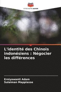 bokomslag L'identit des Chinois indonsiens