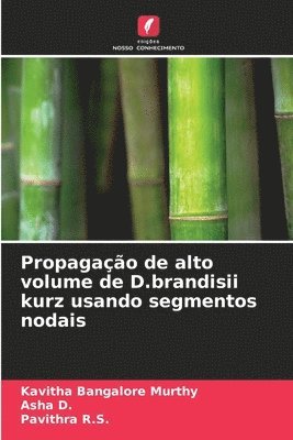 bokomslag Propagao de alto volume de D.brandisii kurz usando segmentos nodais