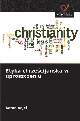 bokomslag Etyka chrze?cija?ska w uproszczeniu
