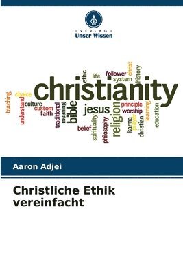 bokomslag Christliche Ethik vereinfacht