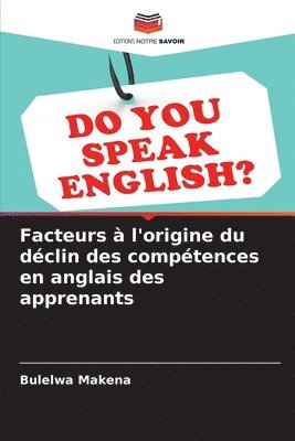 bokomslag Facteurs à l'origine du déclin des compétences en anglais des apprenants