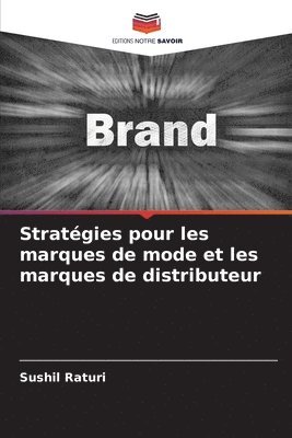 bokomslag Stratégies pour les marques de mode et les marques de distributeur