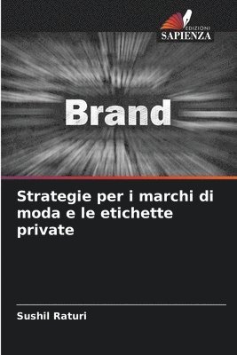 Strategie per i marchi di moda e le etichette private 1