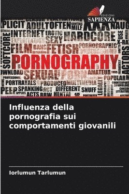 Influenza della pornografia sui comportamenti giovanili 1