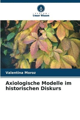 bokomslag Axiologische Modelle im historischen Diskurs