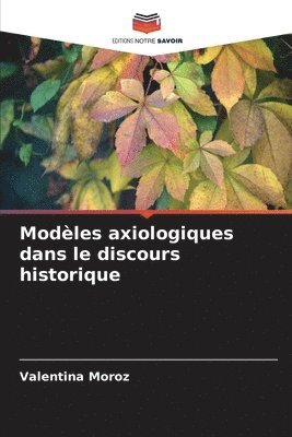 bokomslag Modèles axiologiques dans le discours historique