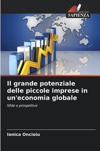 bokomslag Il grande potenziale delle piccole imprese in un'economia globale