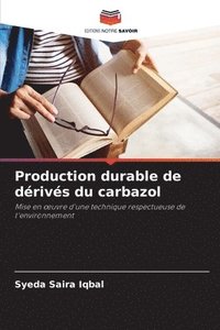 bokomslag Production durable de drivs du carbazol