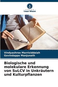 bokomslag Biologische und molekulare Erkennung von SuLCV in Unkräutern und Kulturpflanzen