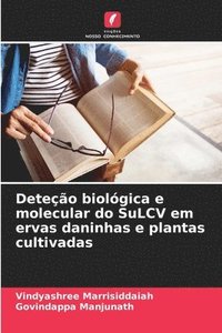 bokomslag Deteção biológica e molecular do SuLCV em ervas daninhas e plantas cultivadas