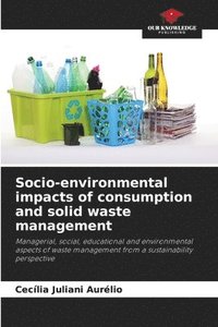 bokomslag Socio-environmental impacts of consumption and solid waste management