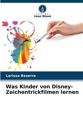 bokomslag Was Kinder von Disney-Zeichentrickfilmen lernen