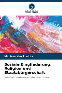 bokomslag Soziale Eingliederung, Religion und Staatsbrgerschaft