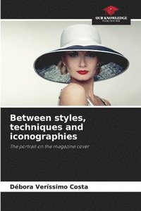 bokomslag Between styles, techniques and iconographies