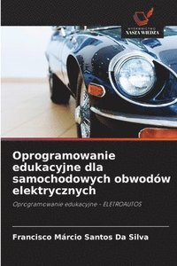 bokomslag Oprogramowanie edukacyjne dla samochodowych obwodów elektrycznych