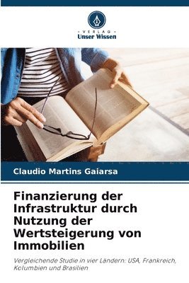 bokomslag Finanzierung der Infrastruktur durch Nutzung der Wertsteigerung von Immobilien