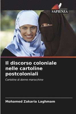 bokomslag Il discorso coloniale nelle cartoline postcoloniali