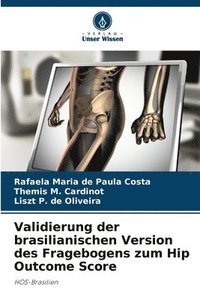 bokomslag Validierung der brasilianischen Version des Fragebogens zum Hip Outcome Score